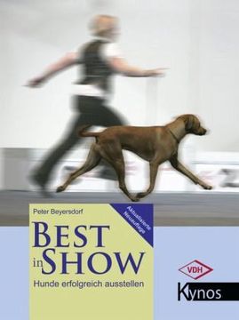portada Best In Show: Hunde Erfolgreich Ausstellen (en Alemán)