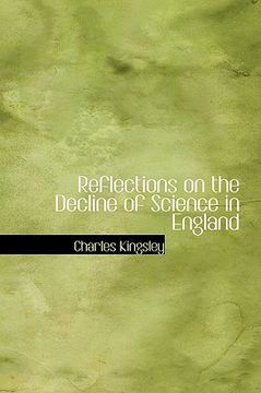 portada reflections on the decline of science in england (en Inglés)