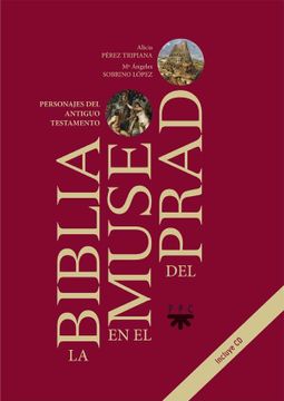 portada La Biblia en el Museo del Prado: Personajes del Antiguo Testamento (in Spanish)