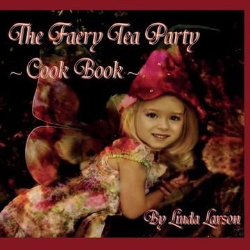 portada The Faery Tea Party Cook Book (USA version) (in English)