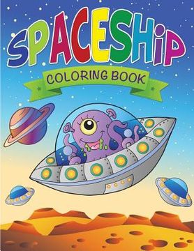 portada Spaceship Coloring Book (en Inglés)