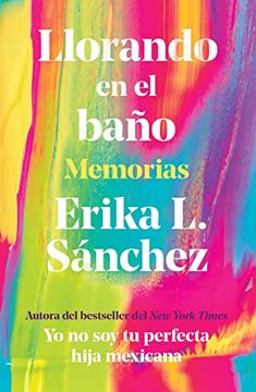 portada Llorando en el Baño: Memorias (in Spanish)