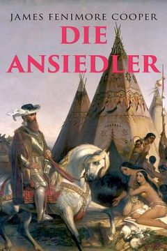 portada Die Ansiedler: Quellen des Susquehanna (en Alemán)