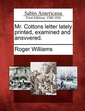portada mr. cottons letter lately printed, examined and ansvvered. (in English)