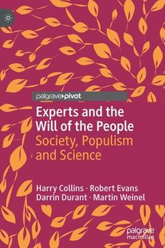 portada Experts and the Will of the People: Society, Populism and Science (en Inglés)