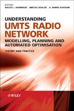 portada understanding umts radio network modelling, planning and automated optimisation: theory and practice