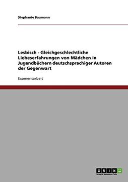 portada Lesbisch - Gleichgeschlechtliche Liebeserfahrungen von Mädchen in Jugendbüchern deutschsprachiger Autoren der Gegenwart (German Edition)