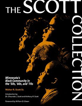 portada The Scott Collection: Minnesota's Black Community in the '50S, '60S, and '70S (en Inglés)