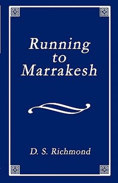 portada running to marrakesh: a collection of poems including memories of dakota (en Inglés)