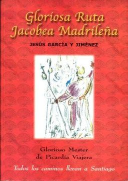 portada Gloriosa Ruta Jacobea Madrileña.