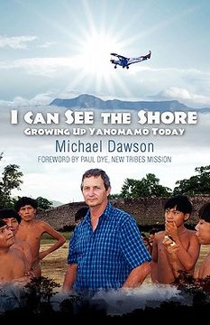 portada i can see the shore: growing up yanomamo today