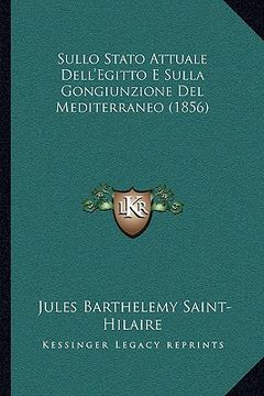 portada Sullo Stato Attuale Dell'Egitto E Sulla Gongiunzione Del Mediterraneo (1856) (en Italiano)