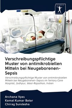 portada Verschreibungspflichtige Muster von antimikrobiellen Mitteln bei Neugeborenen-Sepsis (en Alemán)