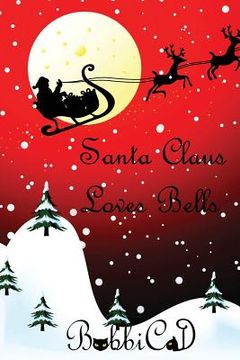portada Santa Claus Loves Bells (en Inglés)