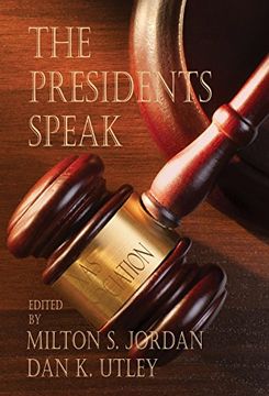 portada The Presidents Speak (en Inglés)