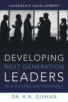 portada Developing Next Generation Leaders in a Diverse Environment: Leadership Development (in English)