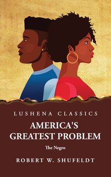 portada America's Greatest Problem The Negro (en Inglés)