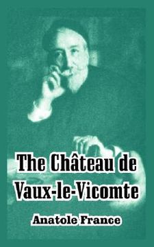 portada the chateau de vaux-le-vicomte (en Inglés)