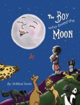 portada The Boy Who Loved the Moon (en Inglés)