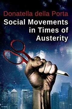 portada Social Movements in Times of Austerity: Bringing Capitalism Back Into Protest Analysis (in English)