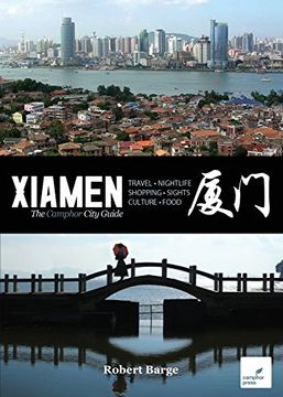 portada Xiamen: The Camphor City Guide
