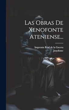 portada Las Obras de Xenofonte Ateniense. (in Spanish)