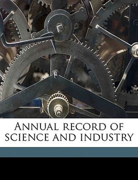 portada annual record of science and industry (en Inglés)