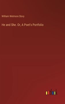 portada He and She. Or, A Poet's Portfolio (en Inglés)