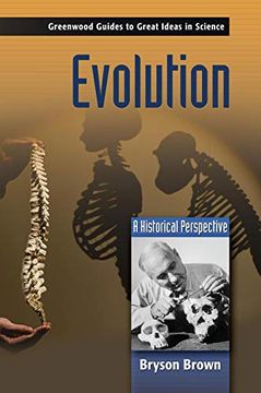 portada Evolution: A Historical Perspective (Greenwood Guides to Great Ideas in Science) (en Inglés)