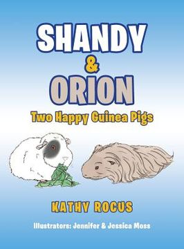 portada Shandy & Orion: Two Happy Guinea Pigs (en Inglés)