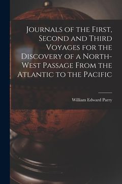 portada Journals of the First, Second and Third Voyages for the Discovery of a North-West Passage From the Atlantic to the Pacific (en Inglés)