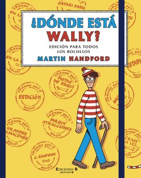 portada Dónde Está Wally? Edición Para Todos los Bolsillos (Colección¿ Dónde Está Wally? ) (en Busca De.   )