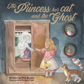 portada The Princess, her Cat, and the Ghost. (en Inglés)