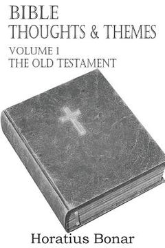 portada Bible Thoughts & Themes Volume 1 the Old Testament (en Inglés)