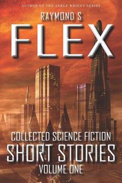portada Collected Science Fiction Short Stories: Volume One (en Inglés)
