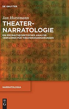 portada Theaternarratologie: Ein Erzähltheoretisches Analyseverfahren für Theaterinszenierungen (Narratologia) (en Alemán)