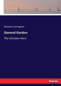 portada General Gordon: The Christian Hero (en Inglés)