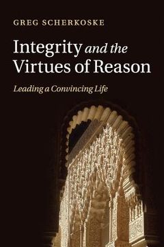 portada Integrity and the Virtues of Reason (in English)