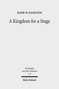 portada A Kingdom for a Stage: Political and Theological Reflection in the Hebrew Bible