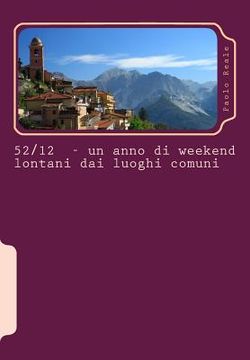 portada 52-12 Un anno di weekend lontani dai luoghi comuni (in Italian)