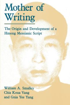 portada Mother of Writing: The Origin and Development of a Hmong Messianic Script 