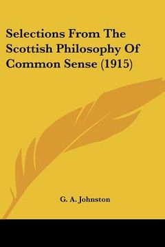 portada selections from the scottish philosophy of common sense (1915) (en Inglés)