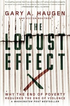 portada The Locust Effect: Why the end of Poverty Requires the end of Violence 