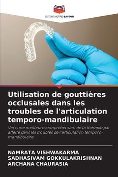 portada Utilisation de gouttières occlusales dans les troubles de l'articulation temporo-mandibulaire (en Francés)
