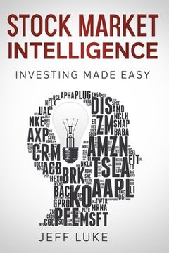 portada Stock Market Intelligence: Investing Made Easy (en Inglés)