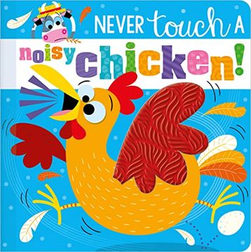 portada Never Touch a Noisy Chicken!