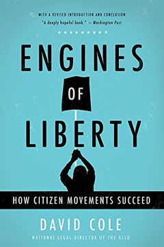portada Engines of Liberty: How Citizen Movements Succeed