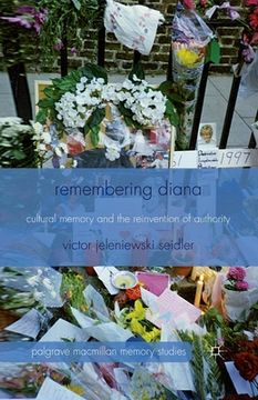 portada Remembering Diana: Cultural Memory and the Reinvention of Authority (en Inglés)