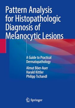 portada Pattern Analysis for Histopathologic Diagnosis of Melanocytic Lesions: A Guide to Practical Dermatopathology