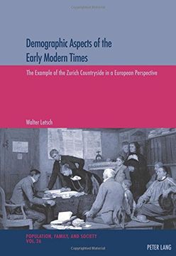 portada Demographic Aspects of the Early Modern Times: The Example of the Zurich Countryside in a European Perspective (Population, Famille et Societe - Population, Family, and Society)